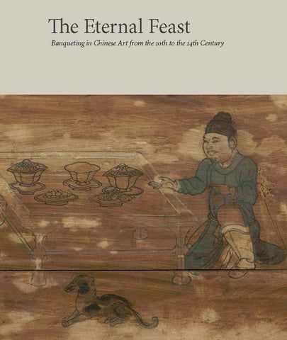 Art Museum’s “Eternal Feast” Exhibition Catalogue